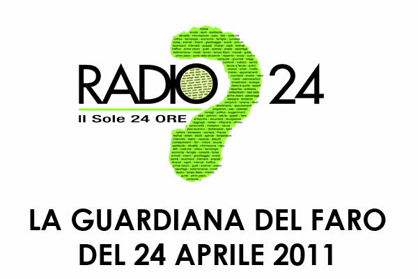 La guardiana del faro - Radio24 del 24 Aprile 2011